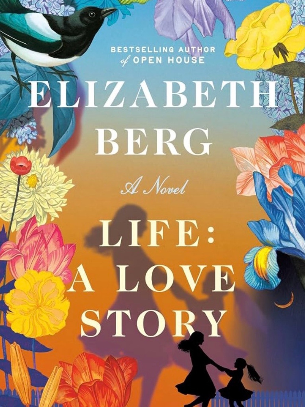 Elizabeth Berg Life: A Love Story Bestseller Bestselling Author EUC Hardcover